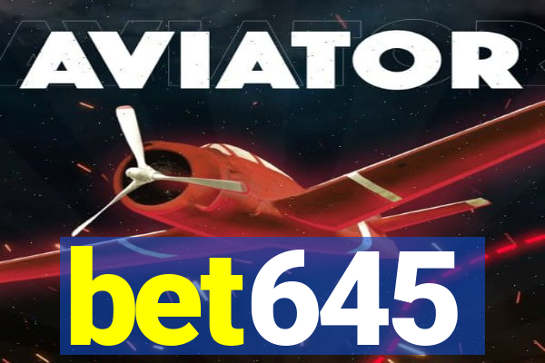 bet645