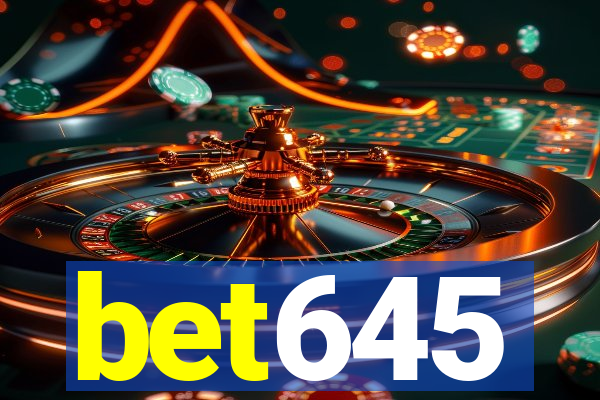 bet645