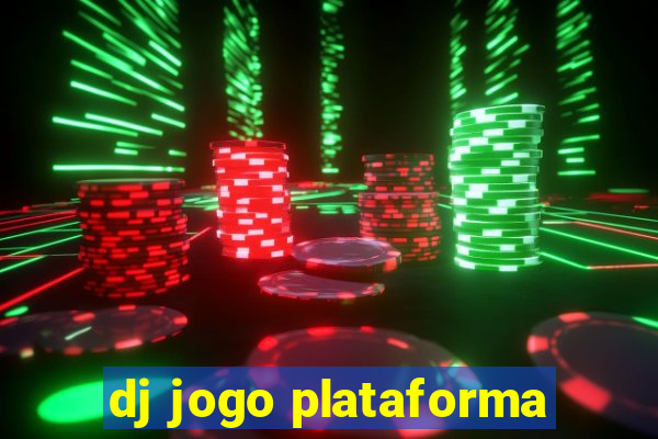 dj jogo plataforma