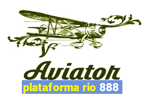 plataforma rio 888