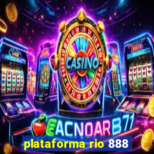 plataforma rio 888