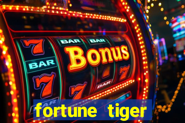 fortune tiger aposta 1 real