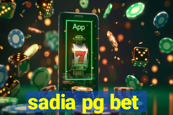 sadia pg bet