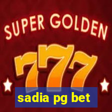 sadia pg bet