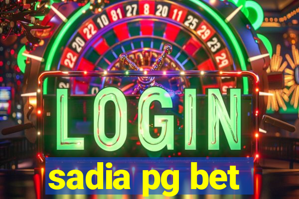 sadia pg bet