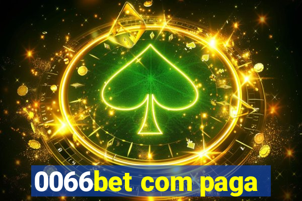 0066bet com paga