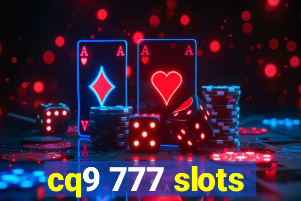 cq9 777 slots