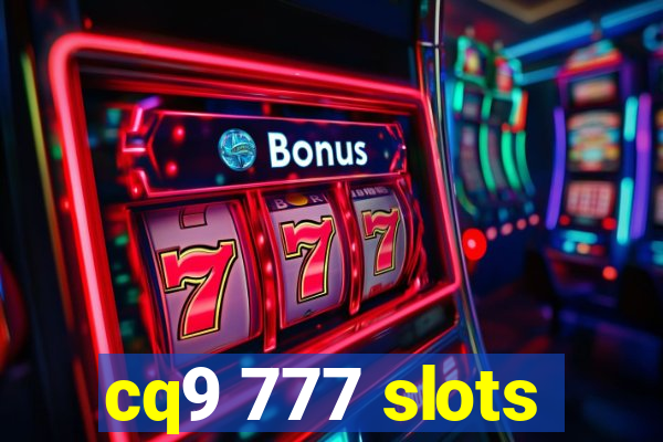 cq9 777 slots