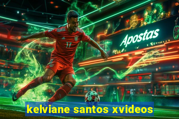 kelviane santos xvideos