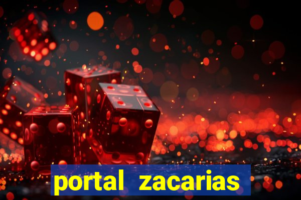 portal zacarias maior de 18