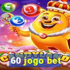 60 jogo bet