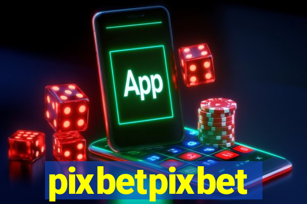 pixbetpixbet