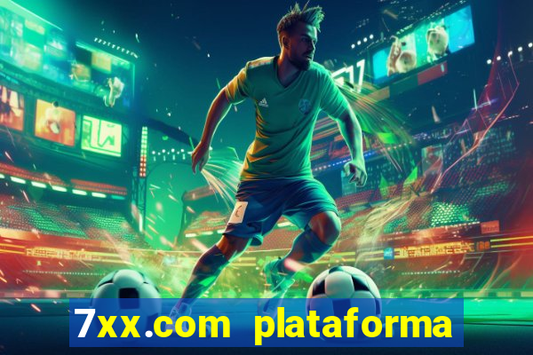 7xx.com plataforma de jogos