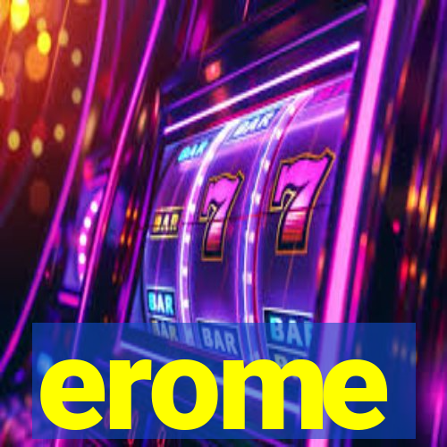 erome