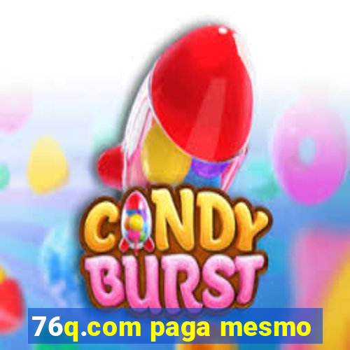 76q.com paga mesmo