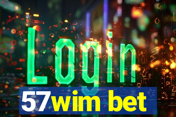 57wim bet