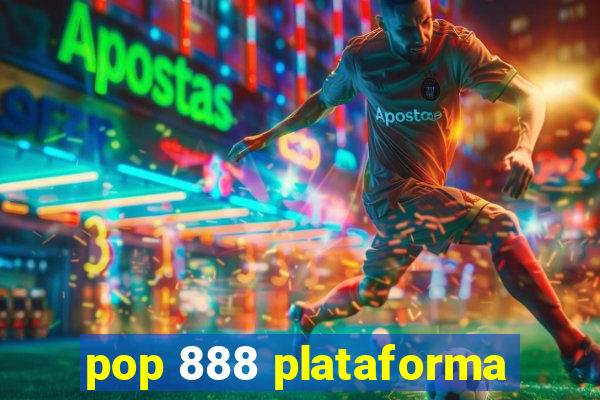 pop 888 plataforma