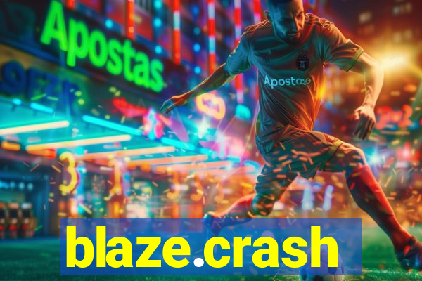 blaze.crash