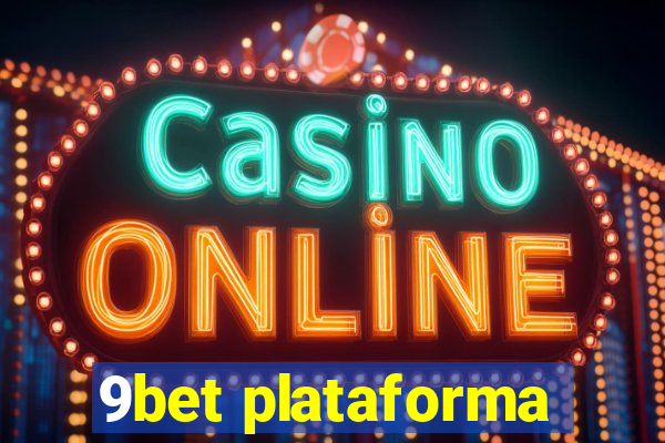 9bet plataforma