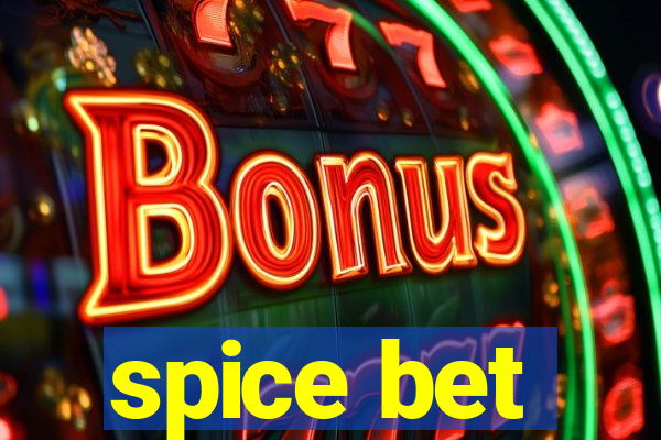 spice bet