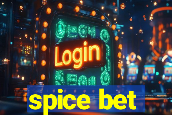 spice bet