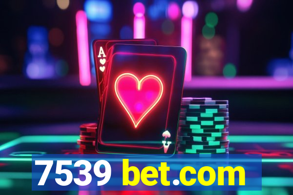 7539 bet.com