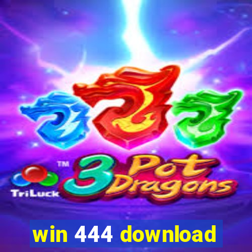 win 444 download