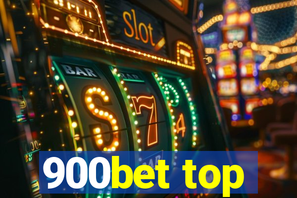 900bet top