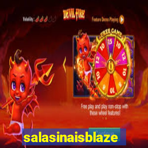 salasinaisblaze