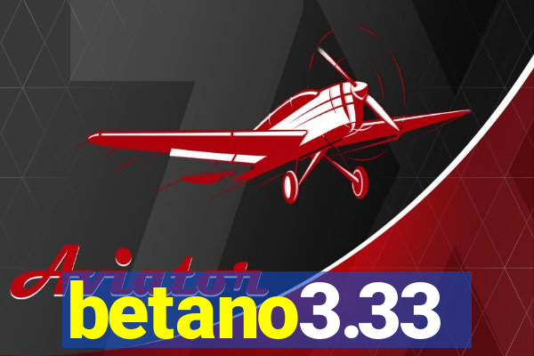 betano3.33