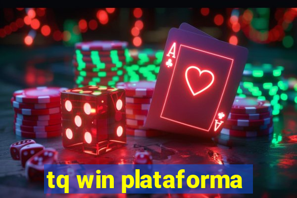 tq win plataforma