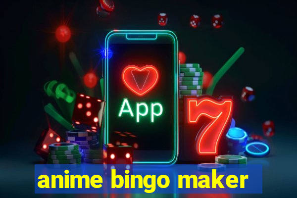 anime bingo maker