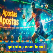 garotas com local