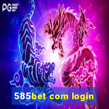 585bet com login