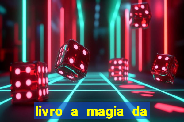 livro a magia da sobrevivência pdf download grátis