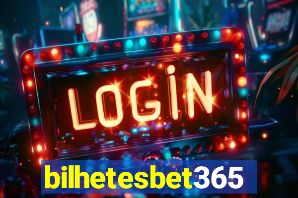 bilhetesbet365