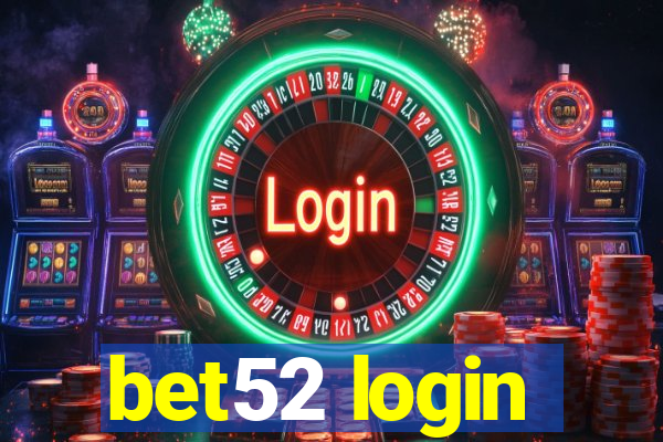 bet52 login