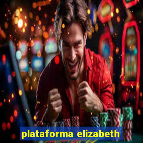 plataforma elizabeth