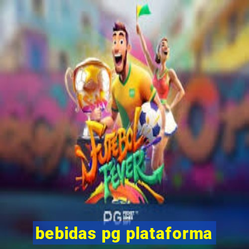 bebidas pg plataforma