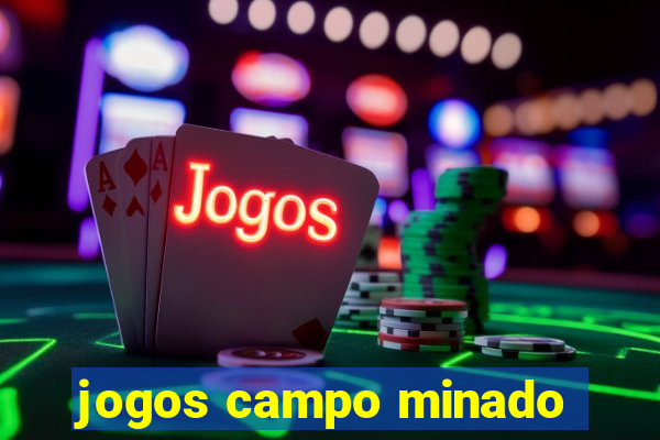 jogos campo minado