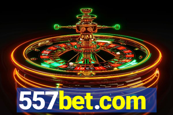 557bet.com