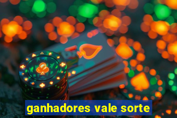 ganhadores vale sorte