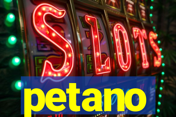 petano