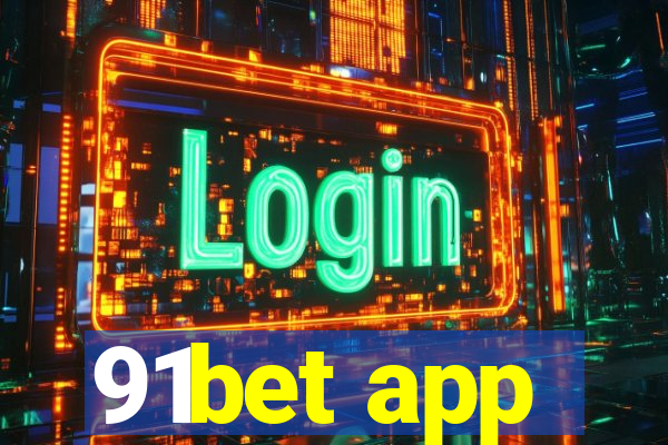 91bet app