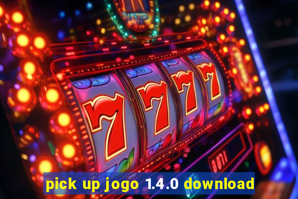 pick up jogo 1.4.0 download