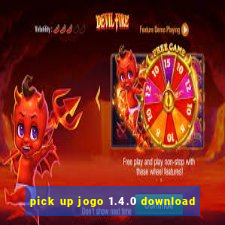 pick up jogo 1.4.0 download