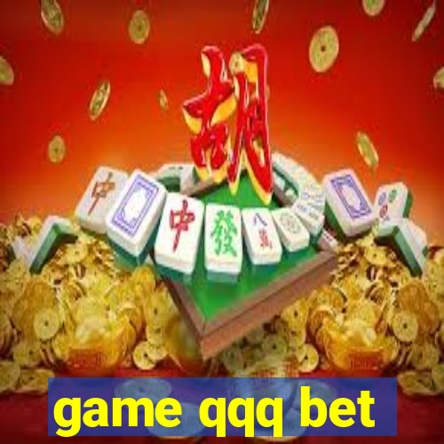 game qqq bet