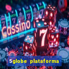 5globe plataforma de jogos