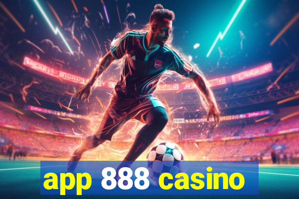 app 888 casino