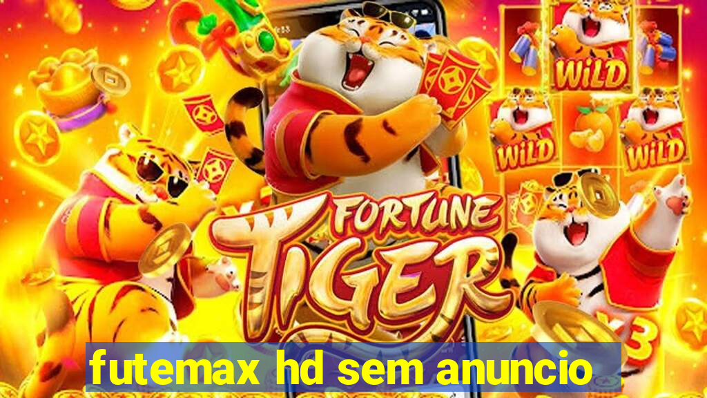 futemax hd sem anuncio